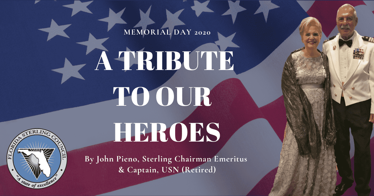 Memorial Day Tribute by John Pieno, Sterling Chairman Emeritus & Retired Captain, USN. May 22, 2020.